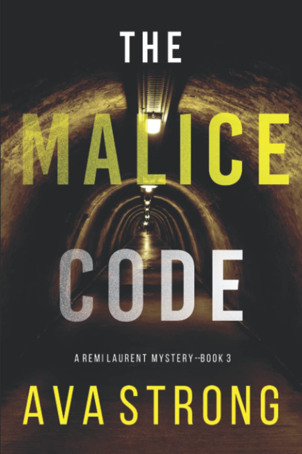 The Malice Code (A Remi Laurent FBI Suspense Thriller—Book 3)