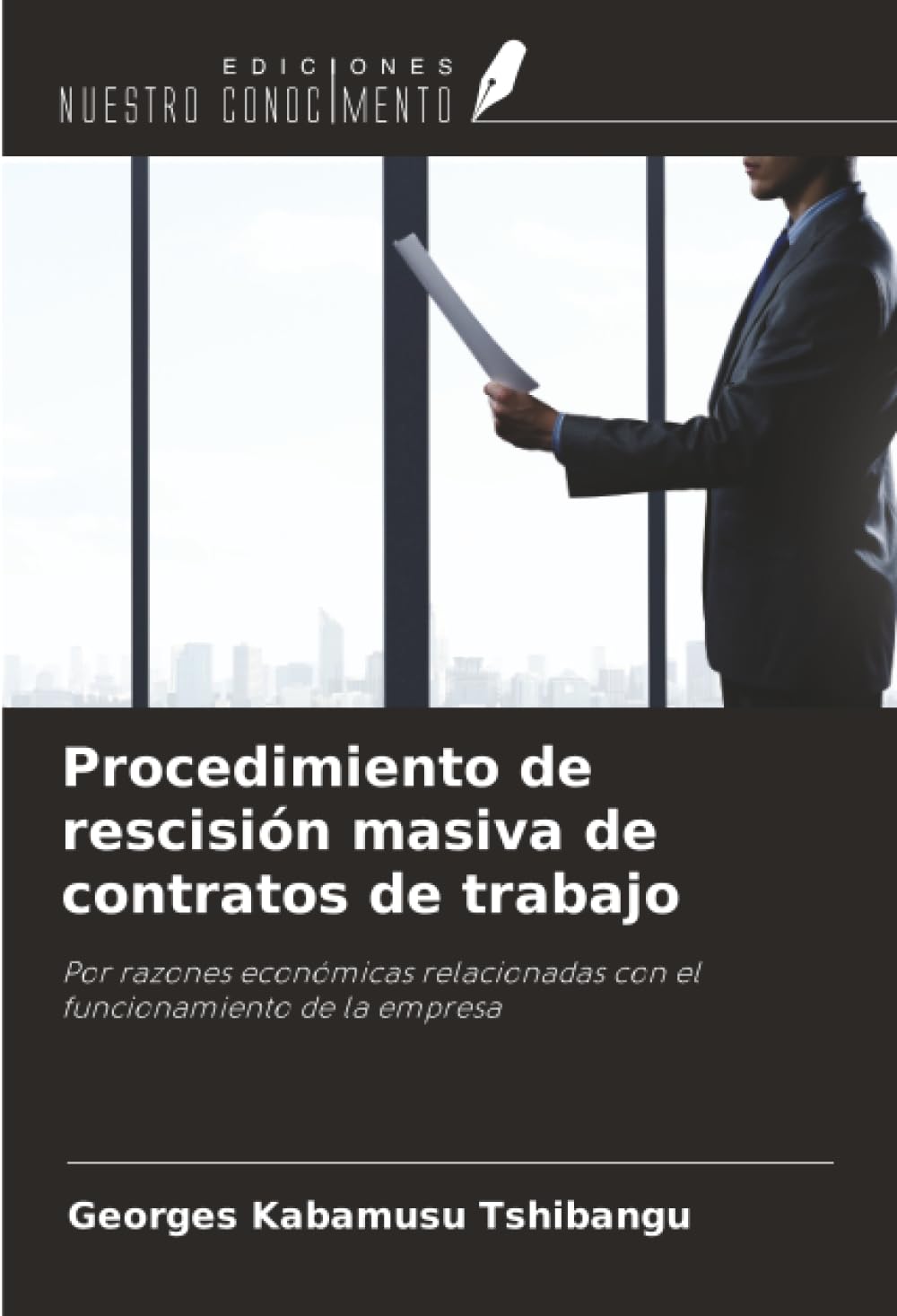 Procedimiento de rescisión masiva de contratos de trabajo: Por razones económicas relacionadas con el funcionamiento de la empresa
