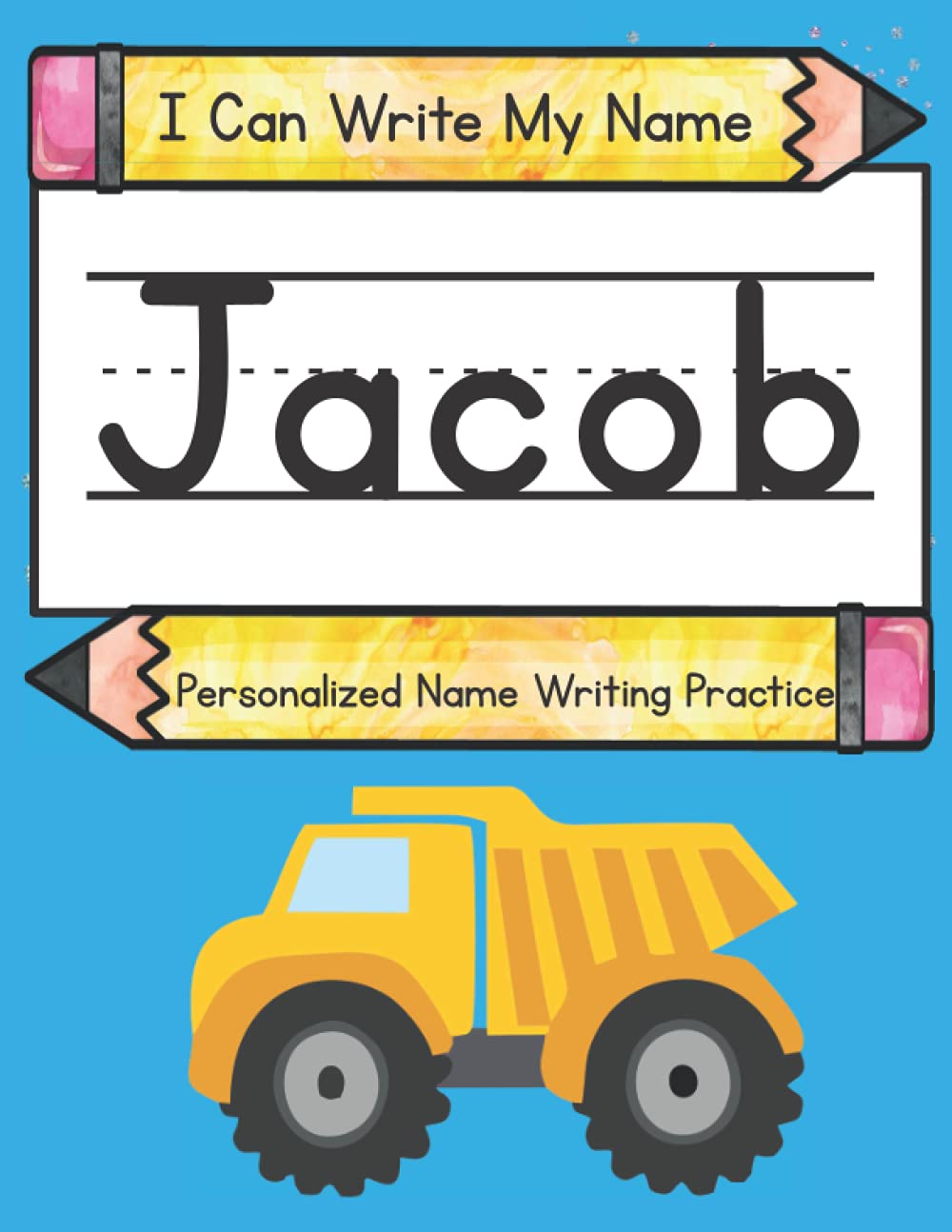 I Can Write My Name: Jacob: Personalized Name Writing Practice