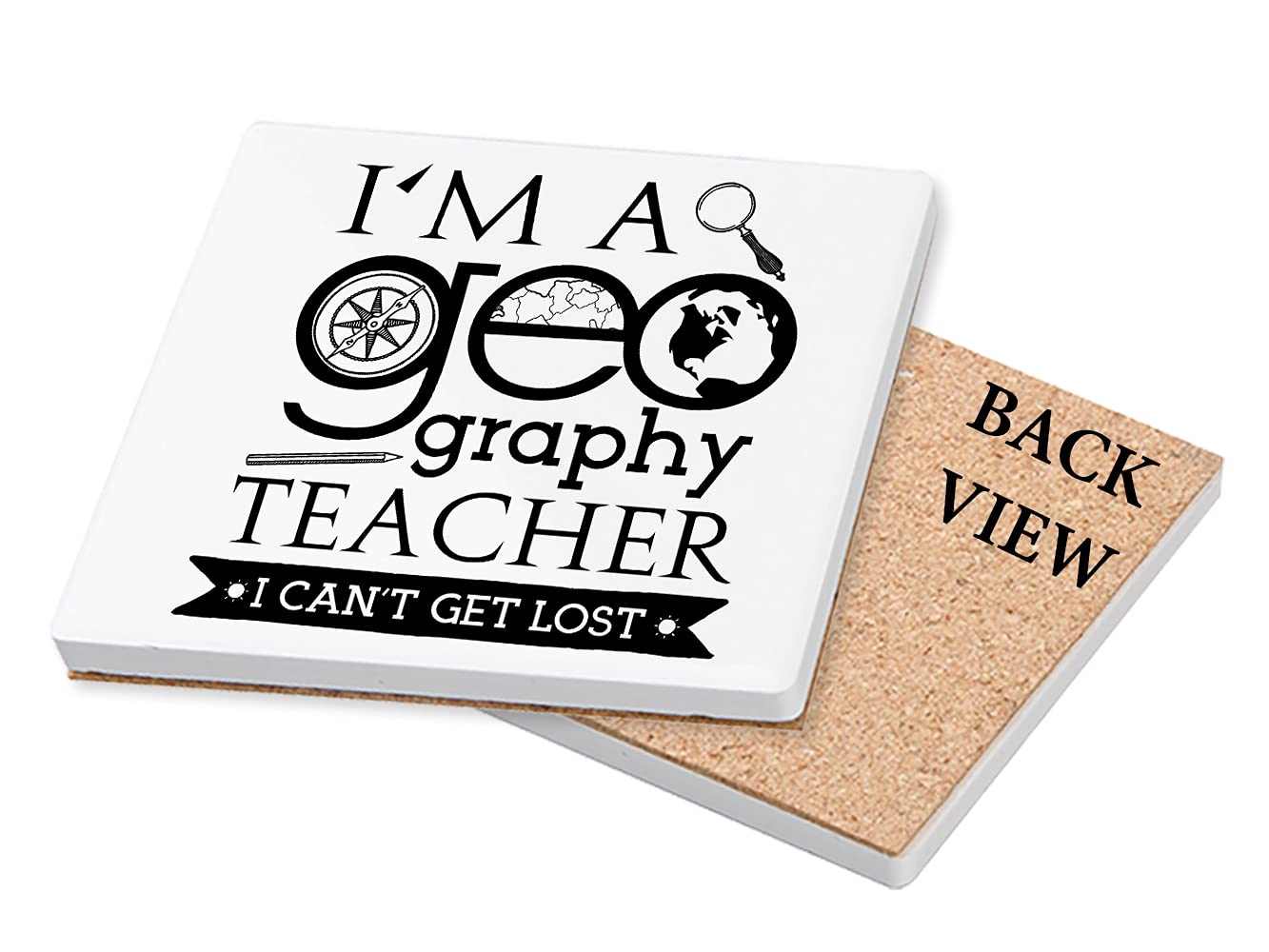 I’m a Geography Teacher, I Can’t Get Lost, Teacher Appreciation Thank You Gift Idea for Teaching Assistant, Teacher Retirement, Tableware, Coffee/Tea/Drink Coaster. (Ceramic Coaster)