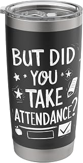 But Did You Take Attendance School Secretary Front Desk Stainless Steel Insulated Tumbler