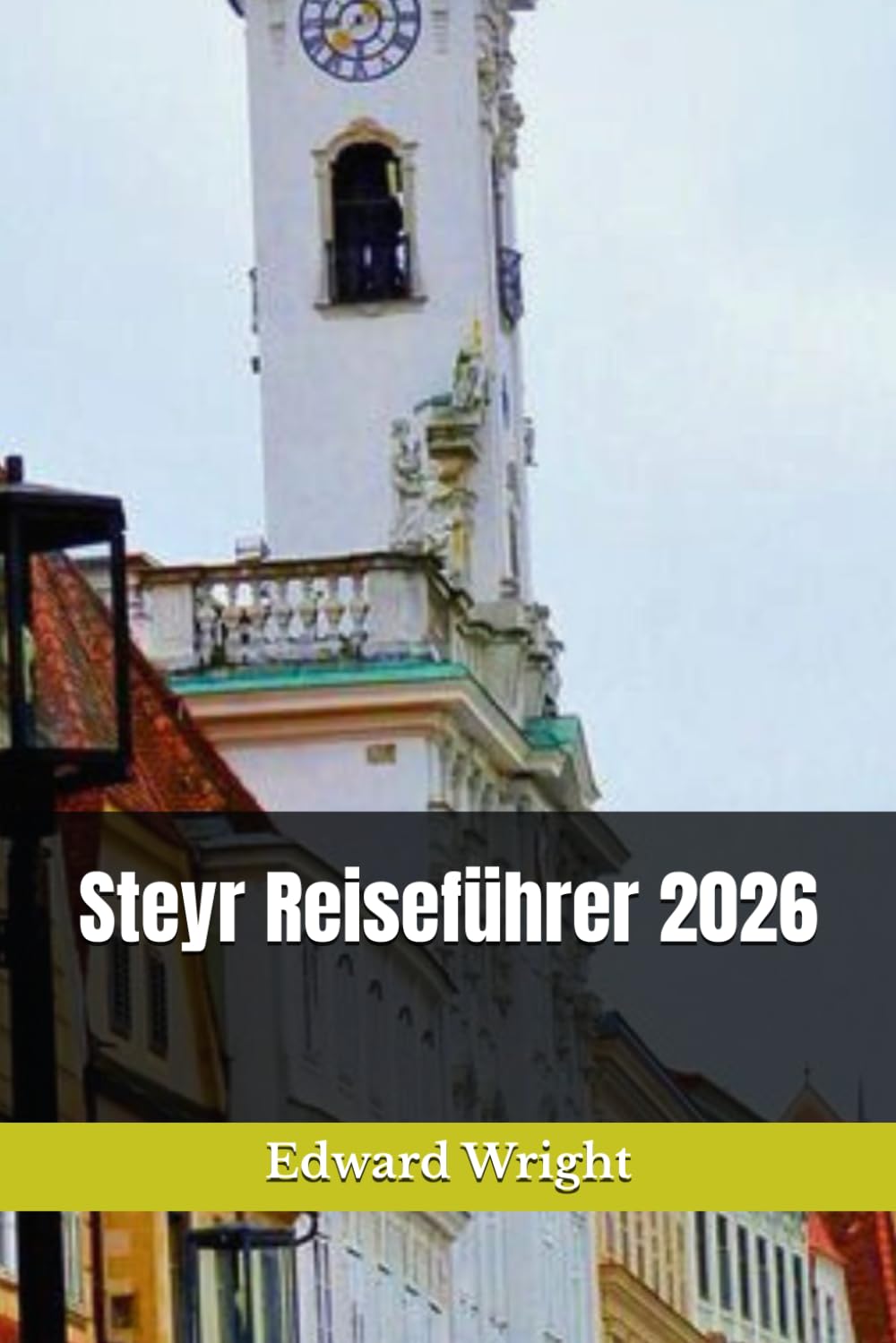Steyr Reiseführer 2026