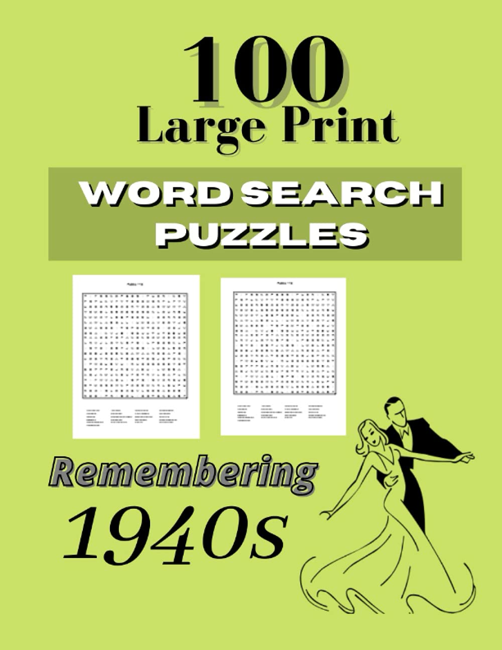 100 Large Print Word Search Puzzles - Remembering 1940's