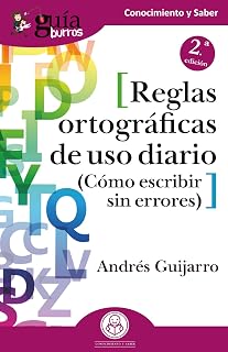 Guiaburros Reglas Ortograficas de Uso Diario: Como Escribir sin Errore
