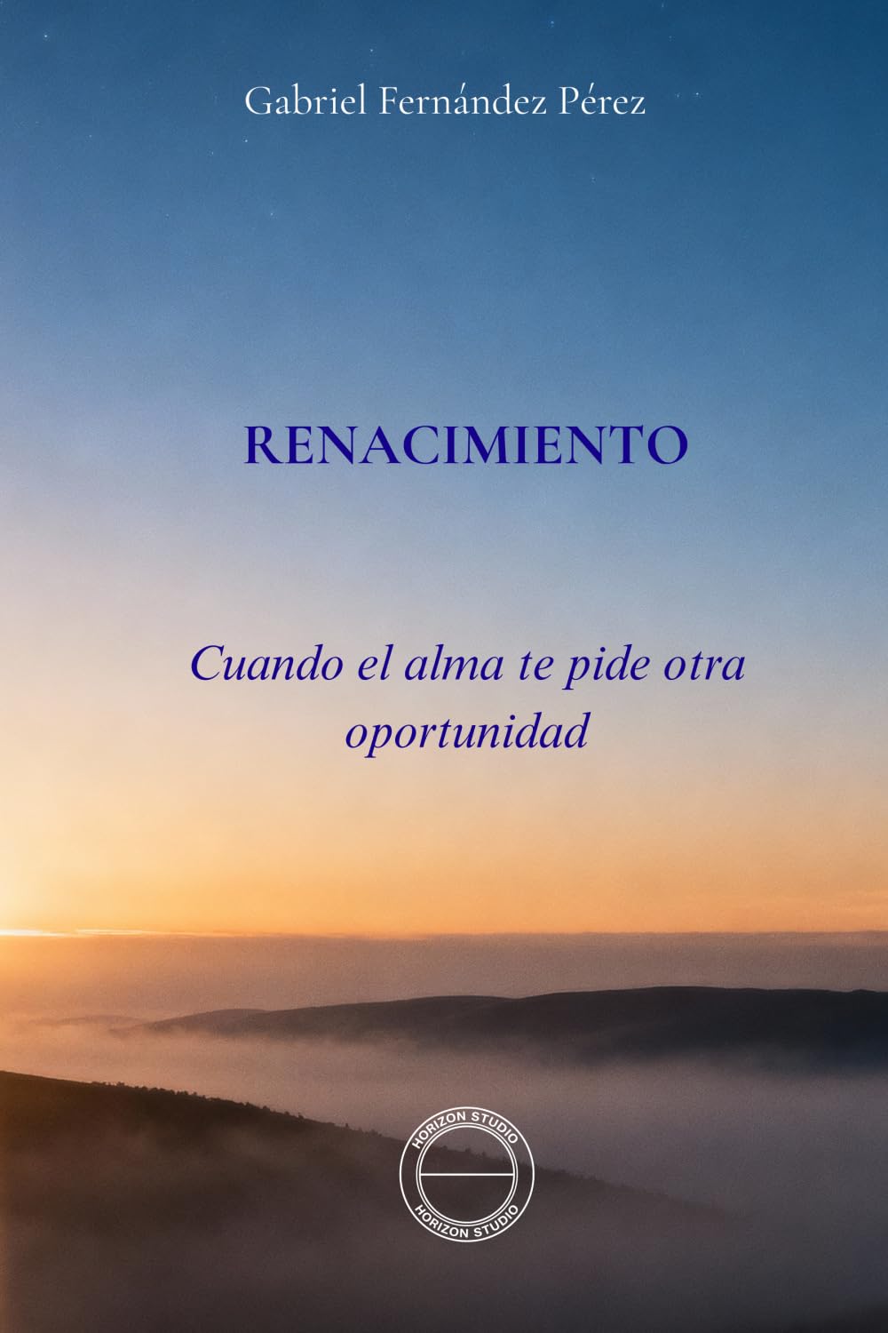 Renacimiento: Cuando el alma te pide otra oportunidad