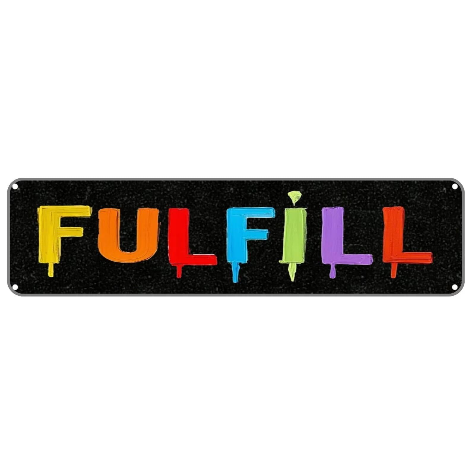 FULFILL Tin Sign Christmas Decor Retro Wall Decor For Home Coffee Bar Funny Aluminum Sign 4x16 Inch
