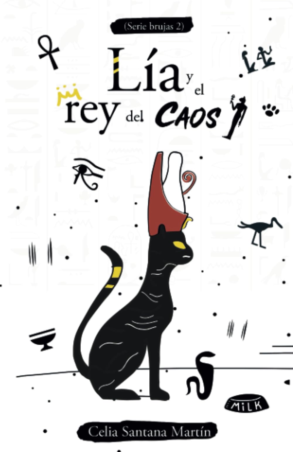 Lía y el rey del Caos (Serie Brujas) (Spanish Edition)