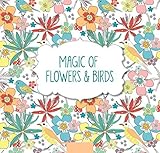 Magic of Flowers & Birds (Pads of Color)