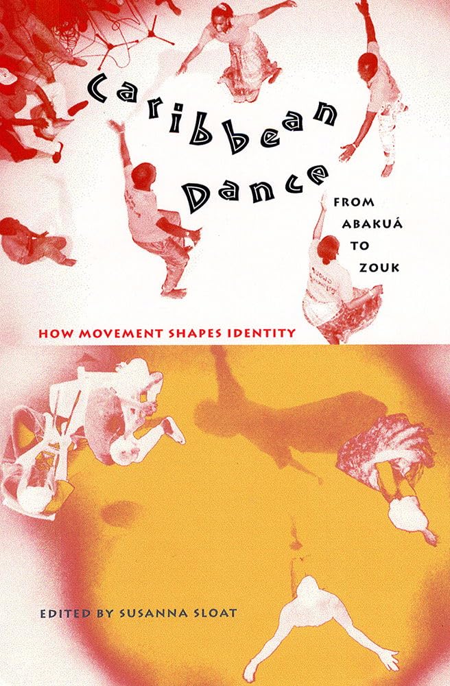 Essai culturel Caribbean Dance from Abakua to Zouk sur l'histoire de la danse africaine