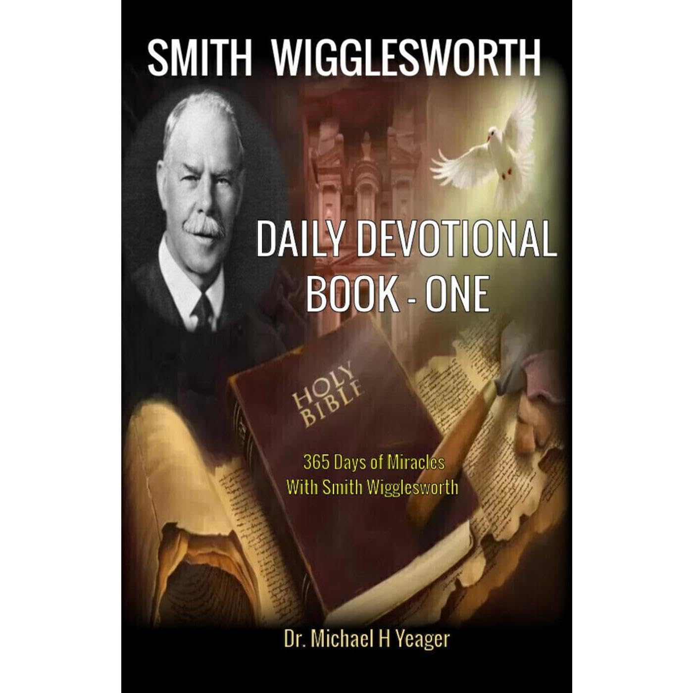Smith Wigglesworth - DAILY DEVOTIONAL - BOOK ONE