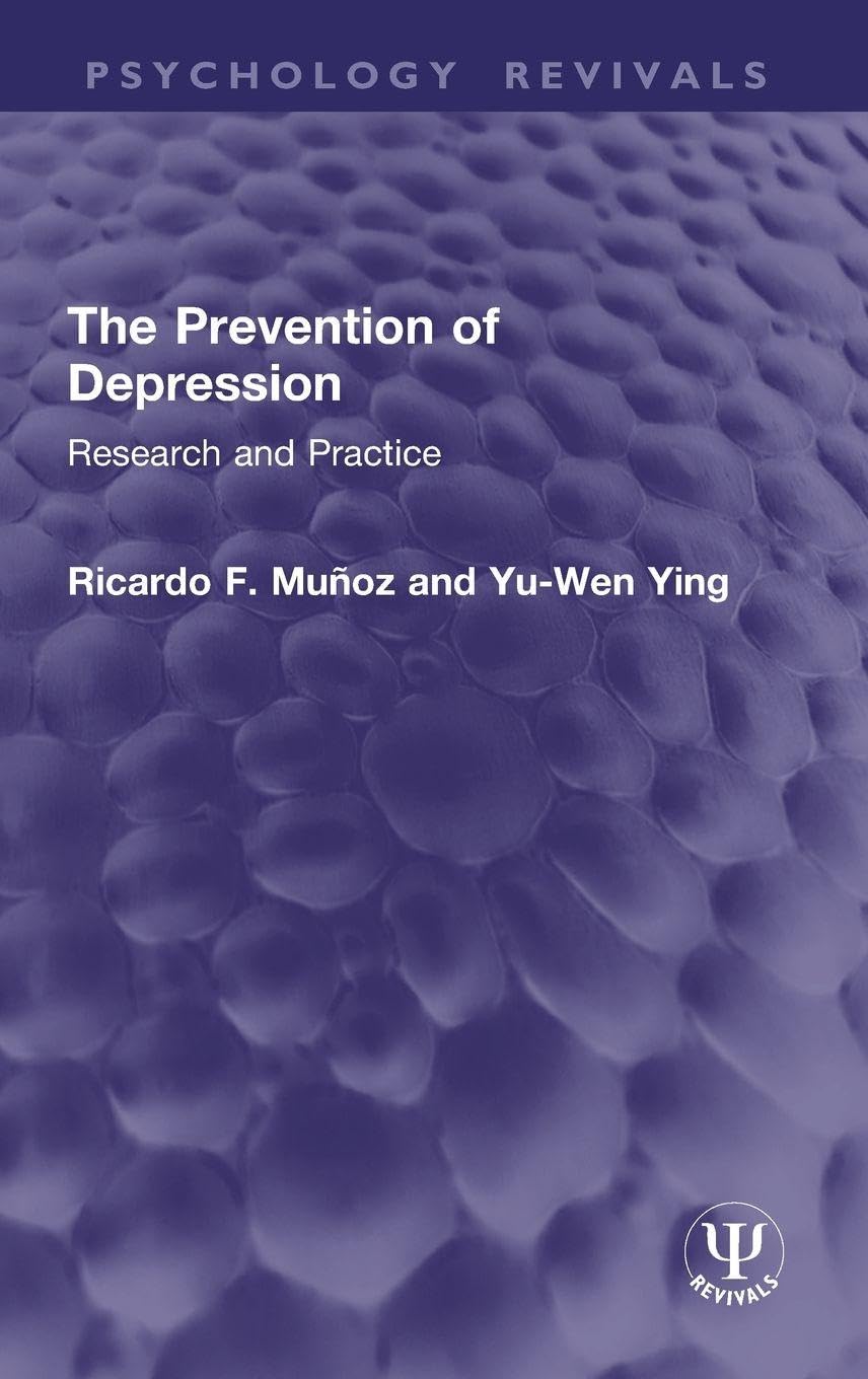 The Prevention of Depression: Research and Practice (Psychology Revivals)