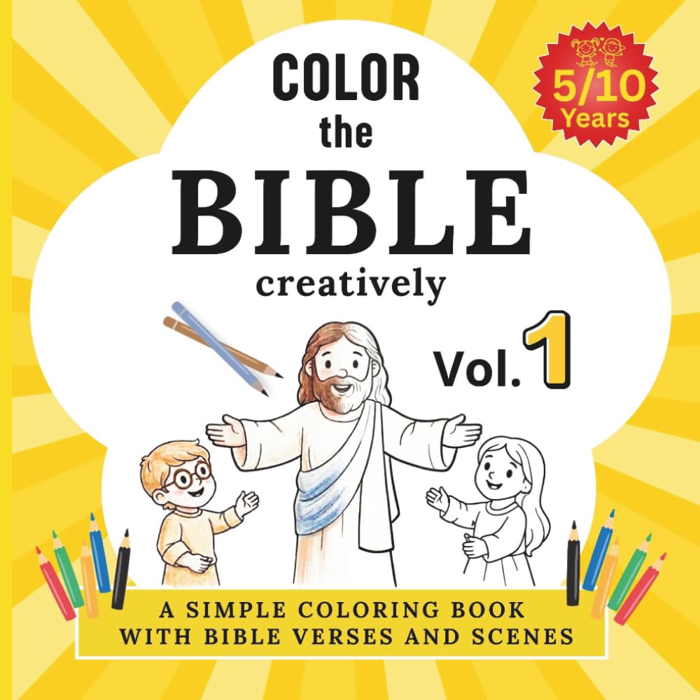 Color the bible creatively vol.1: simple coloring book with bible verses and scenes