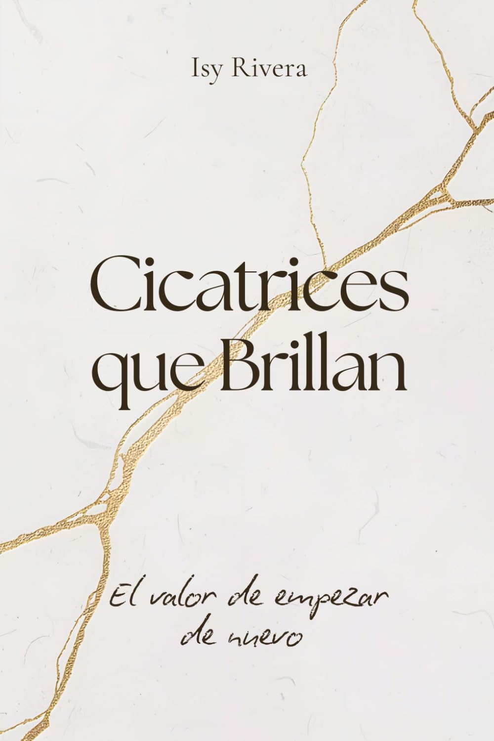 Cicatrices que Brillan: El valor de empezar de nuevo