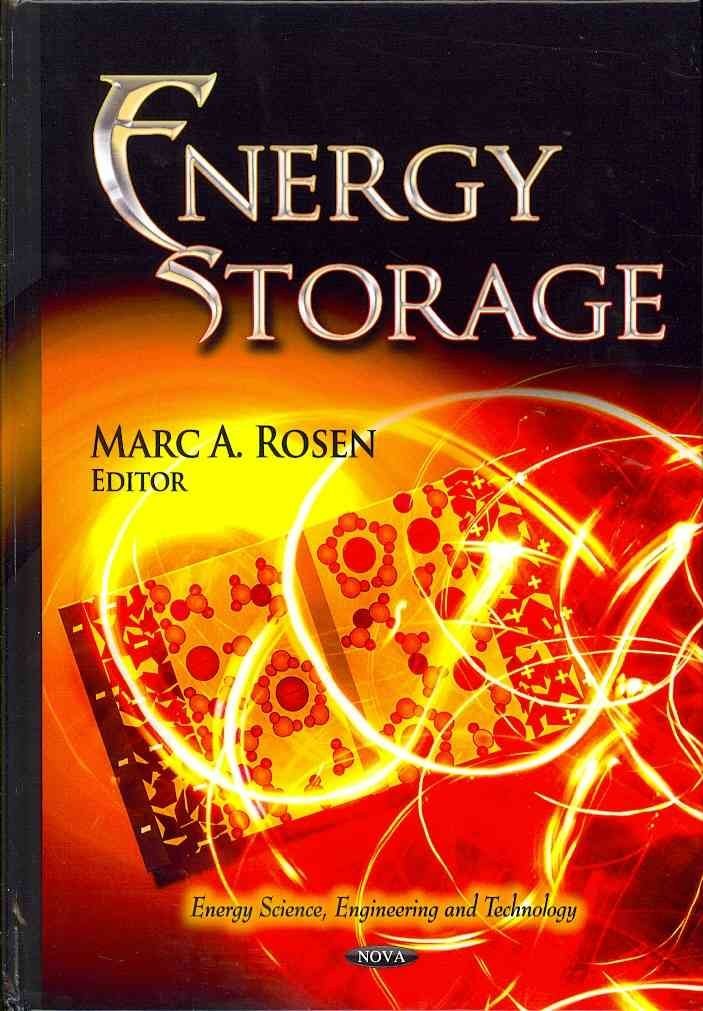 [Energy Storage] (By: Marc A. Rosen) [published: October, 2012]