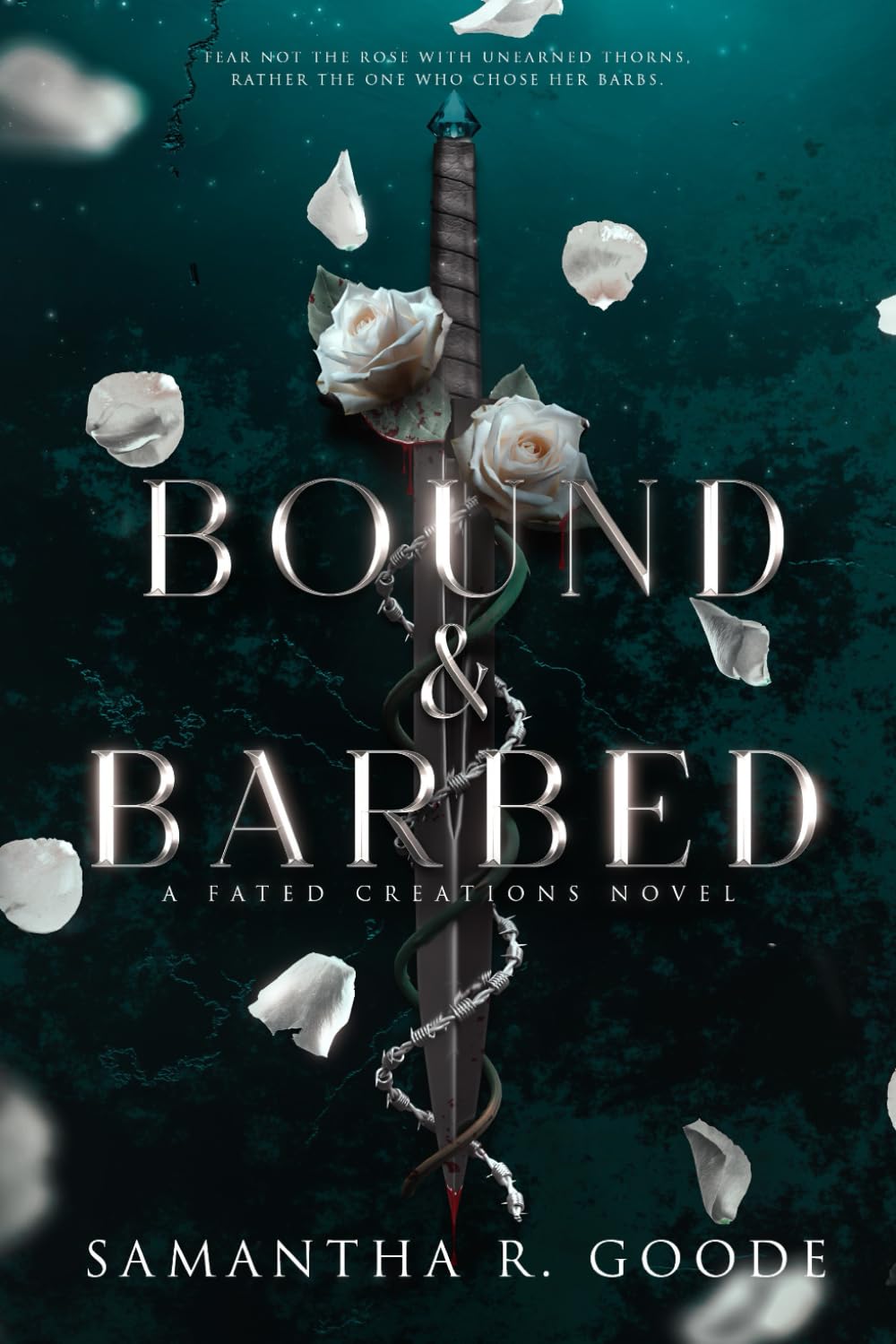 Bound & Barbed (The Fated Creations Trilogy)