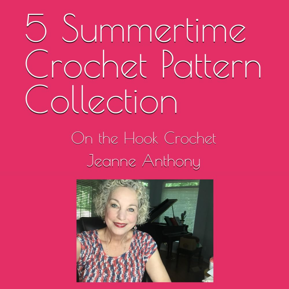 5 Summertime Crochet Pattern Collection: On the Hook Crochet