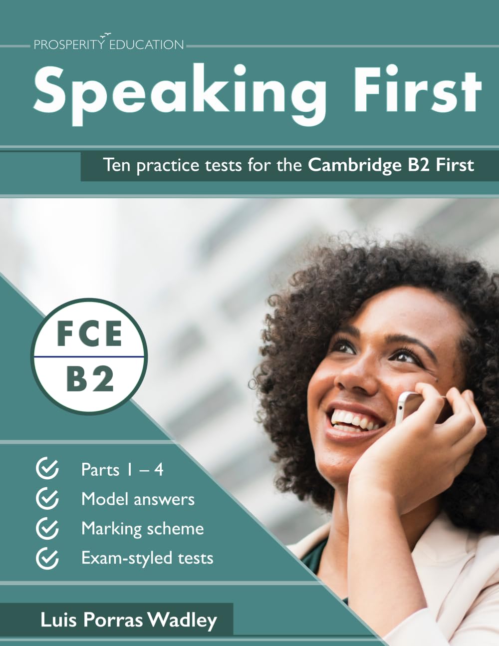 Speaking First: Ten practice tests for the Cambridge B2 First