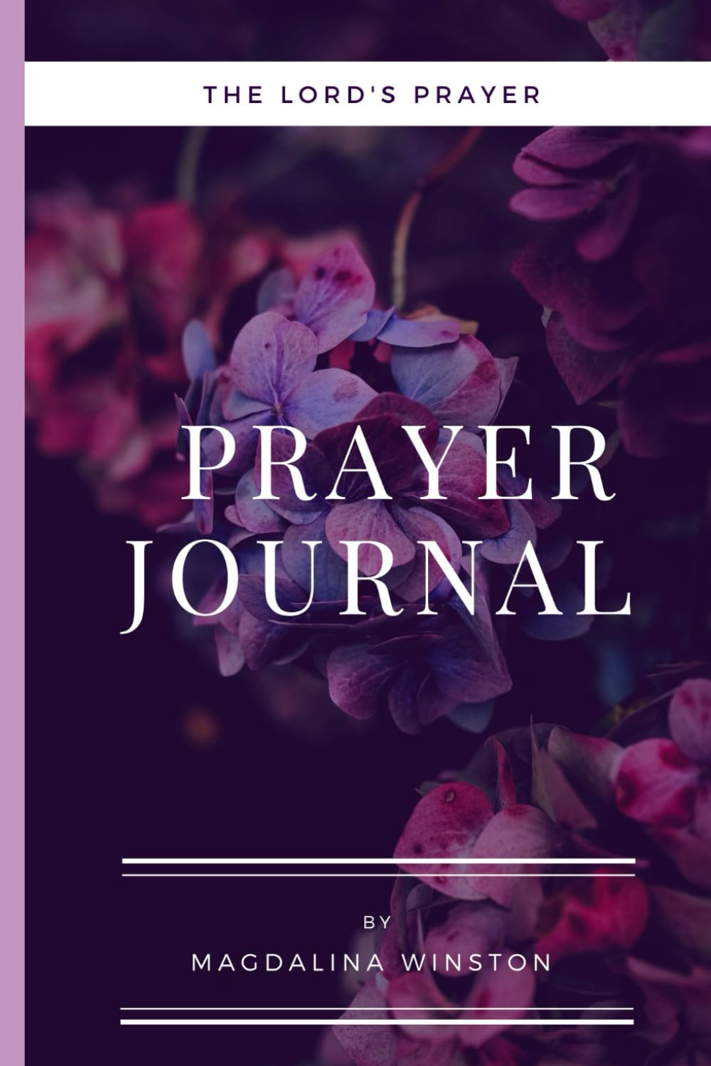 The Lord's Prayer Prayer Journal: Devotional