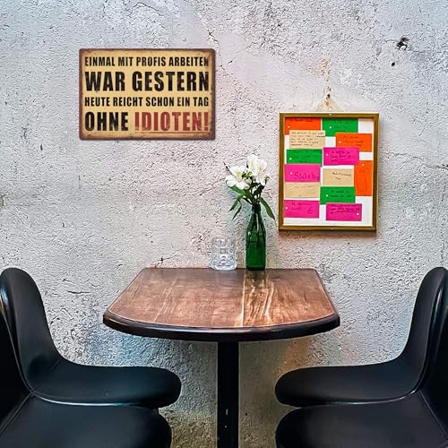 Putuo Decor Blechschild – War gestern, heute ohne Idioten – Lustige Büroschild Deko
