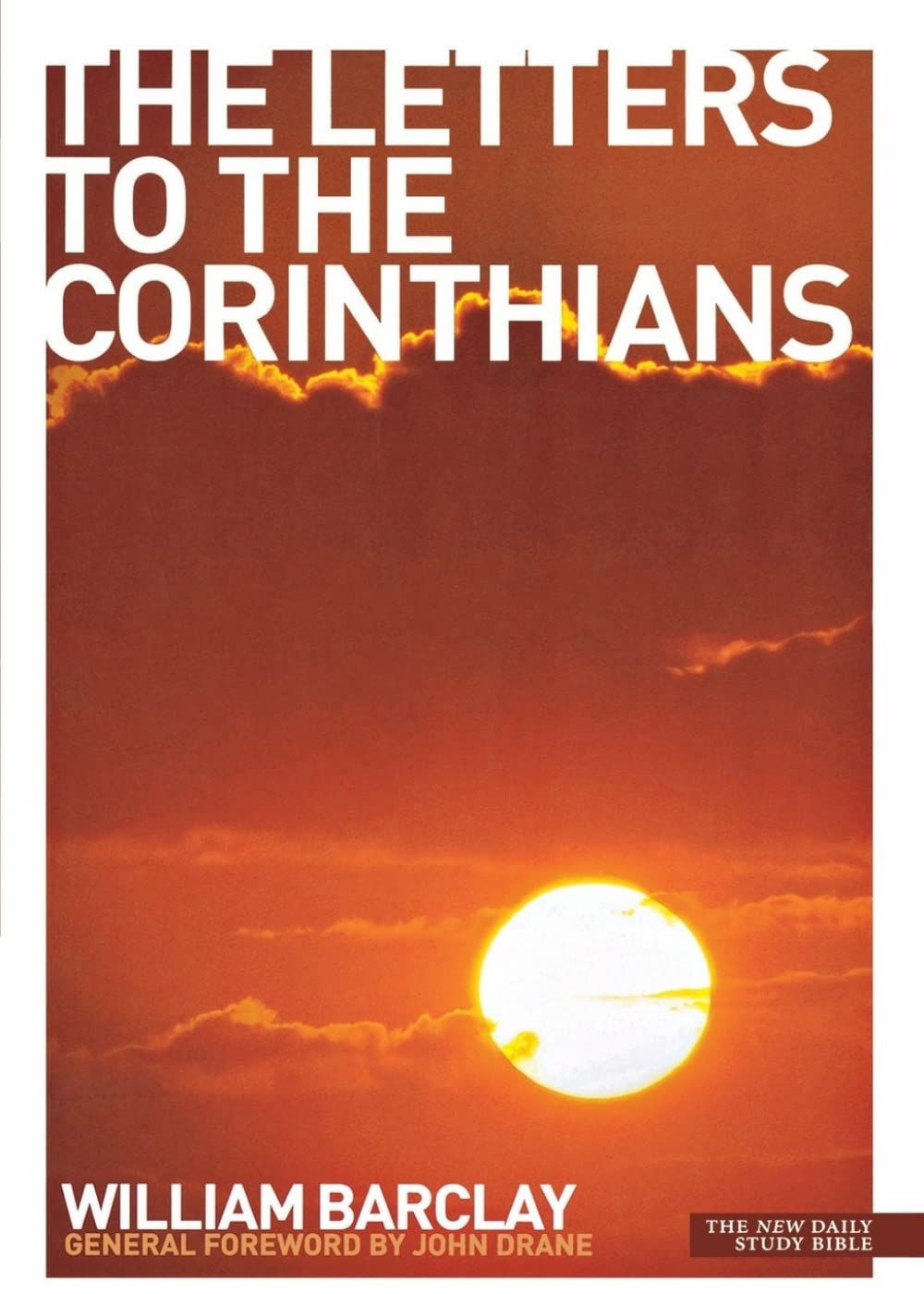 The Letters to the Corinthians: New Daily Study Bible