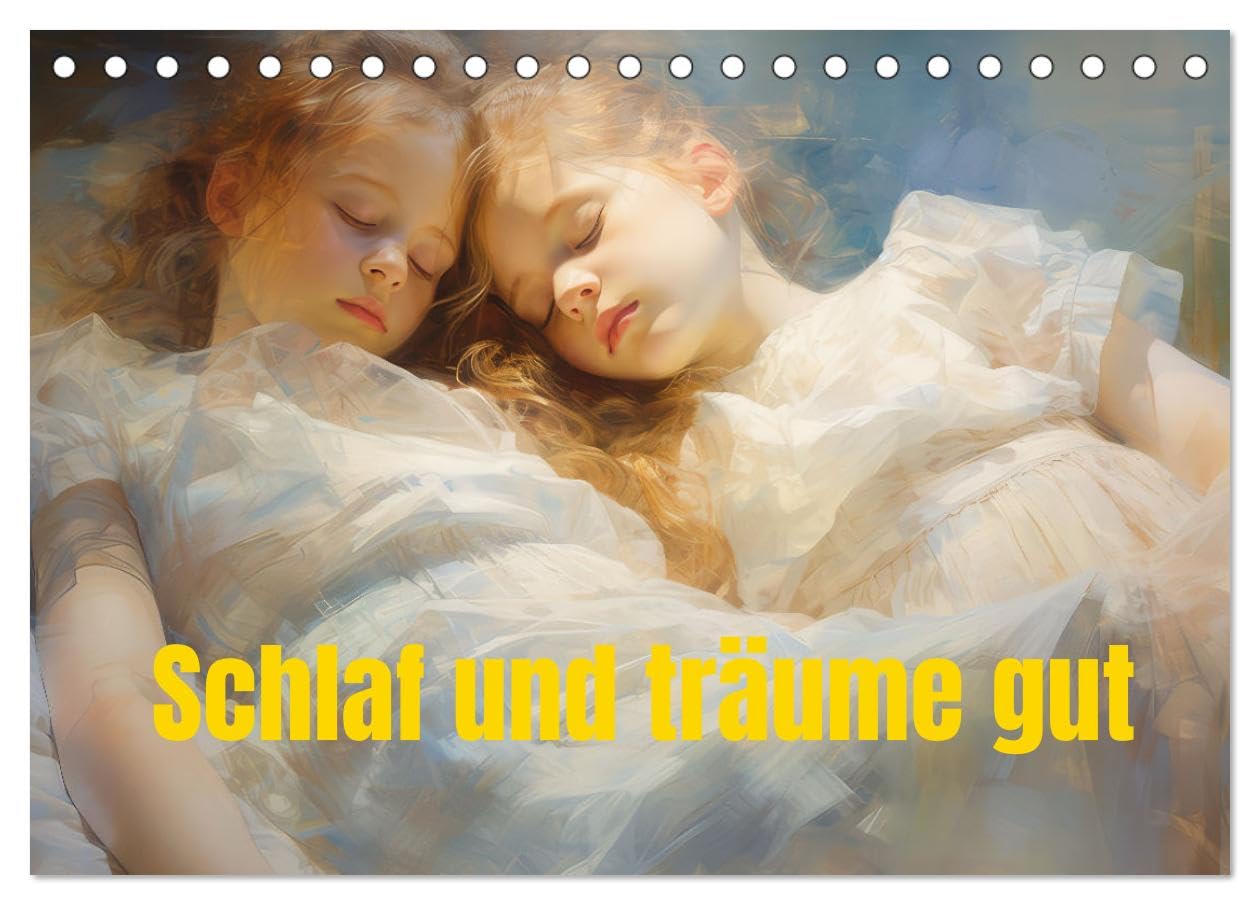 Schlaf und träume gut (Tischkalender 2025 DIN A5 quer), CALVENDO Monatskalender: Zarte Bilder von Träumenden (CALVENDO Menschen)