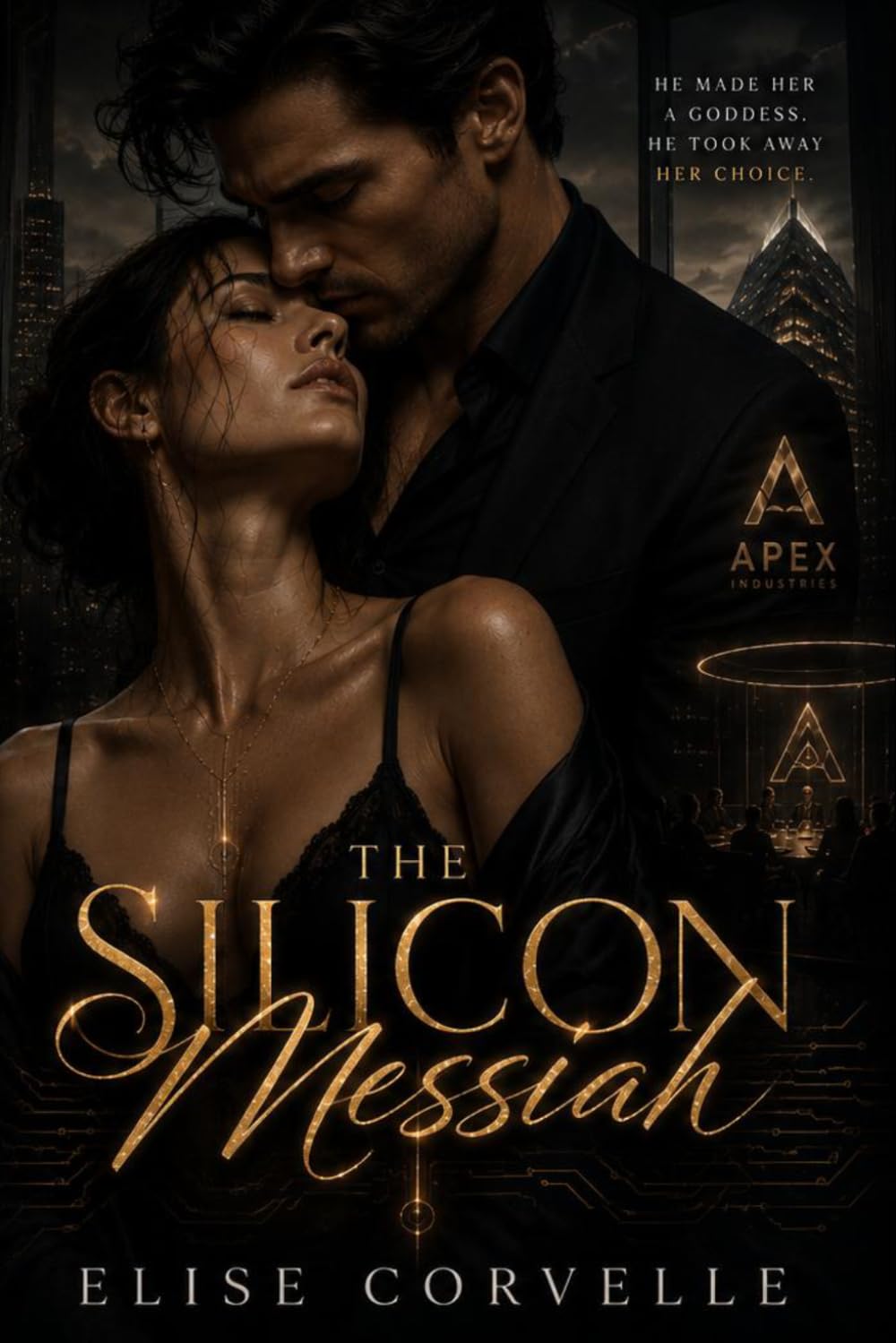 The Silicon Messiah: A Dark Psychological Romance Thriller (The Empire of Obsession)