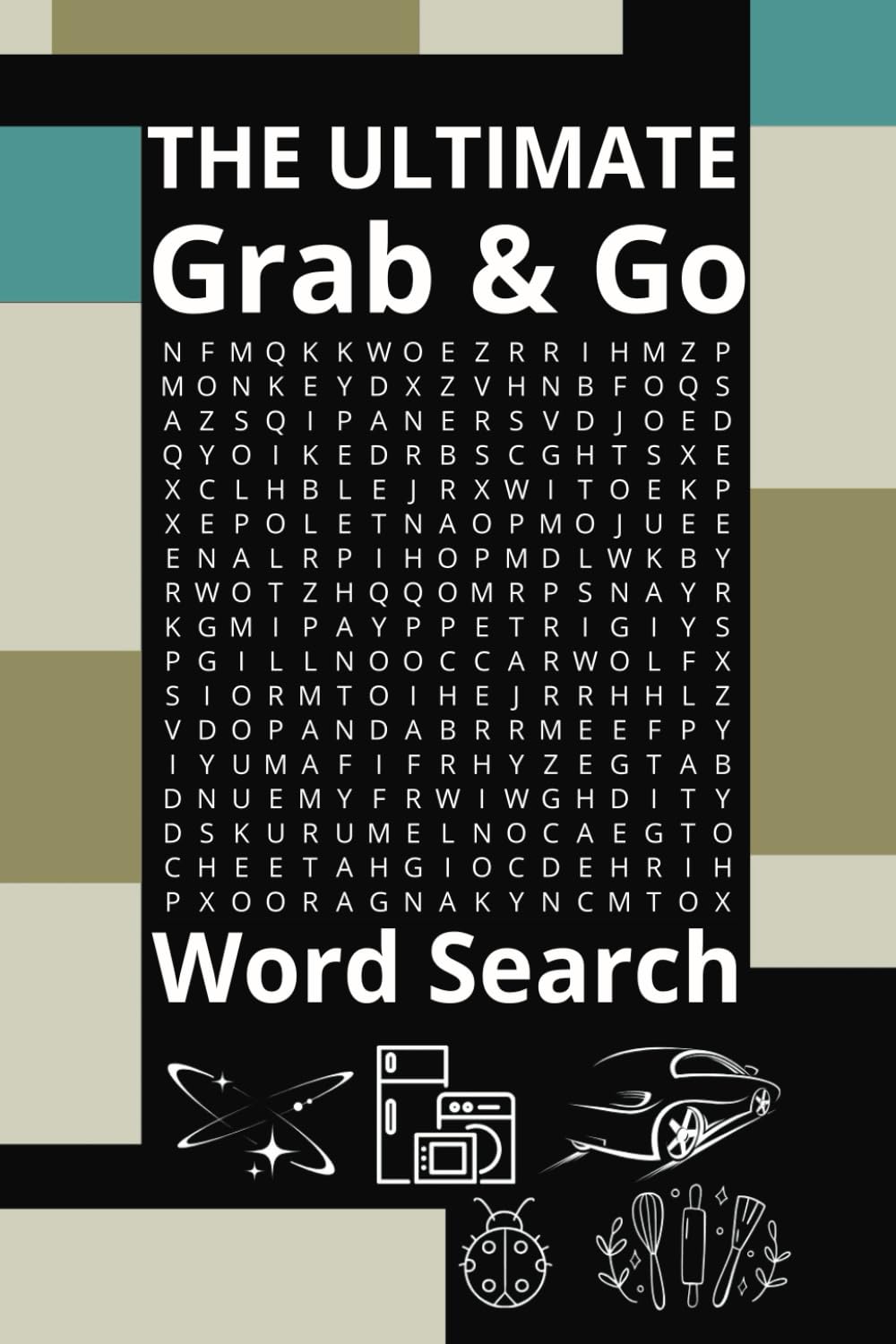 The Ultimate Grab & Go Word Search: Word Search Adventures Perfect for Travel or Daily Brain Breaks