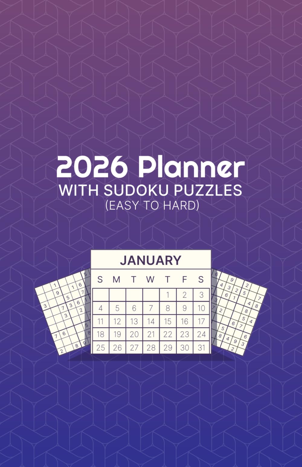 2026 Planner with Sudoku Puzzles: (Easy to Hard)