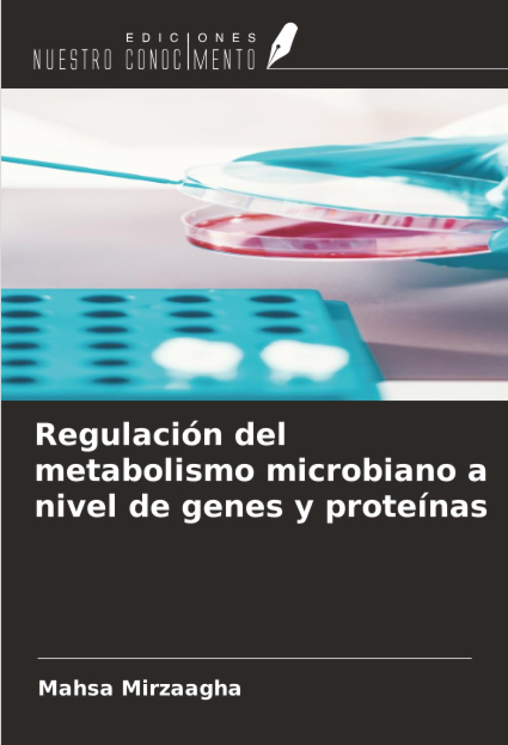 Regulación del metabolismo microbiano a nivel de genes y proteínas
