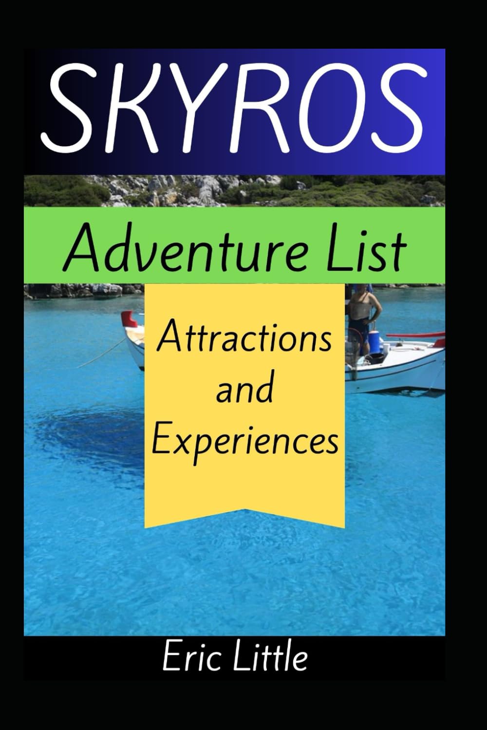 SKYROS Adventure List: Attractions and Experiences (Greek Sporades Island Group)