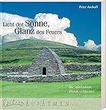 glatz sonnenschirm bezug  Licht der Sonne, Glanz des Feuers: Die Spiritualität Irlands entdecken (Edition AufAtmen)