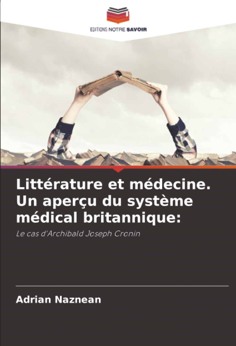 Littérature et médecine. Un aperçu du système médical britannique:: Le cas d'Archibald Joseph Cronin