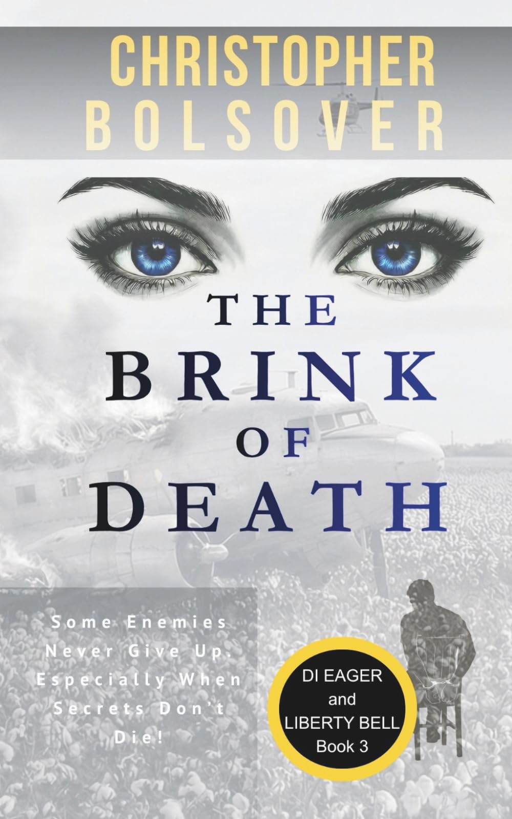 The Brink of Death (Liberty Bell and DI John Eager; an Investigative Reporter and British Detective Crime Novel)