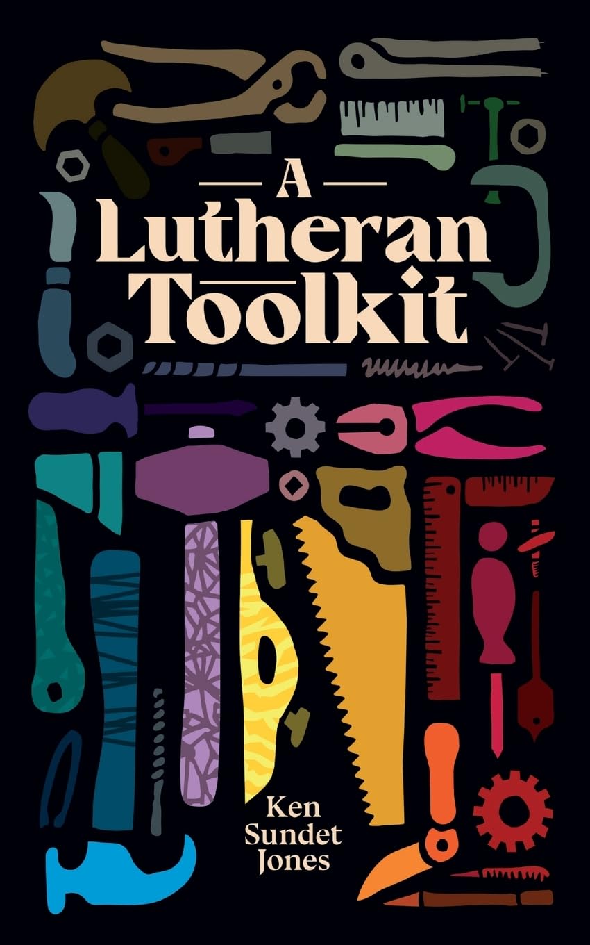 A Lutheran Toolkit