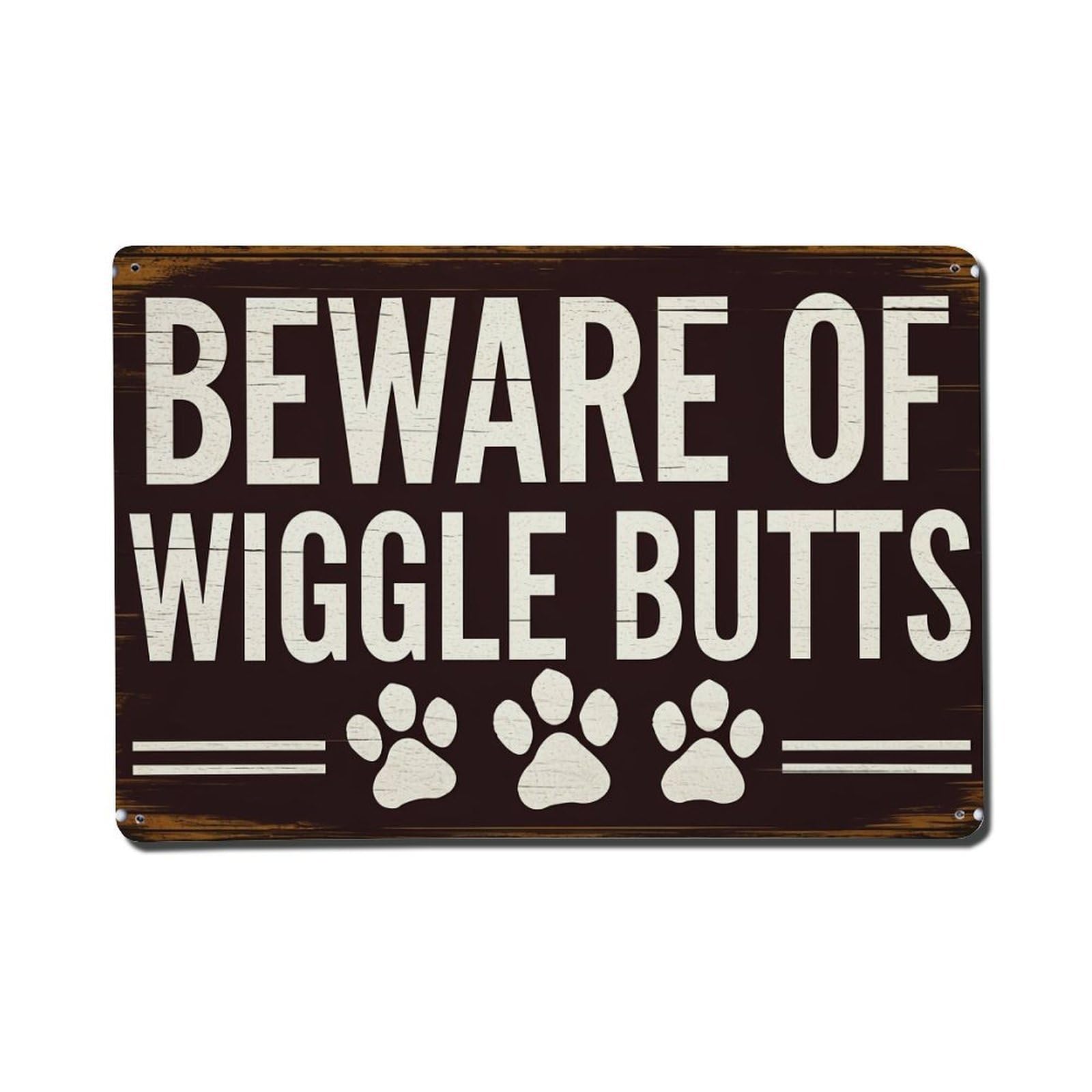 Beware Of Wiggle Butts Sign Metal Tin Sign Plaque