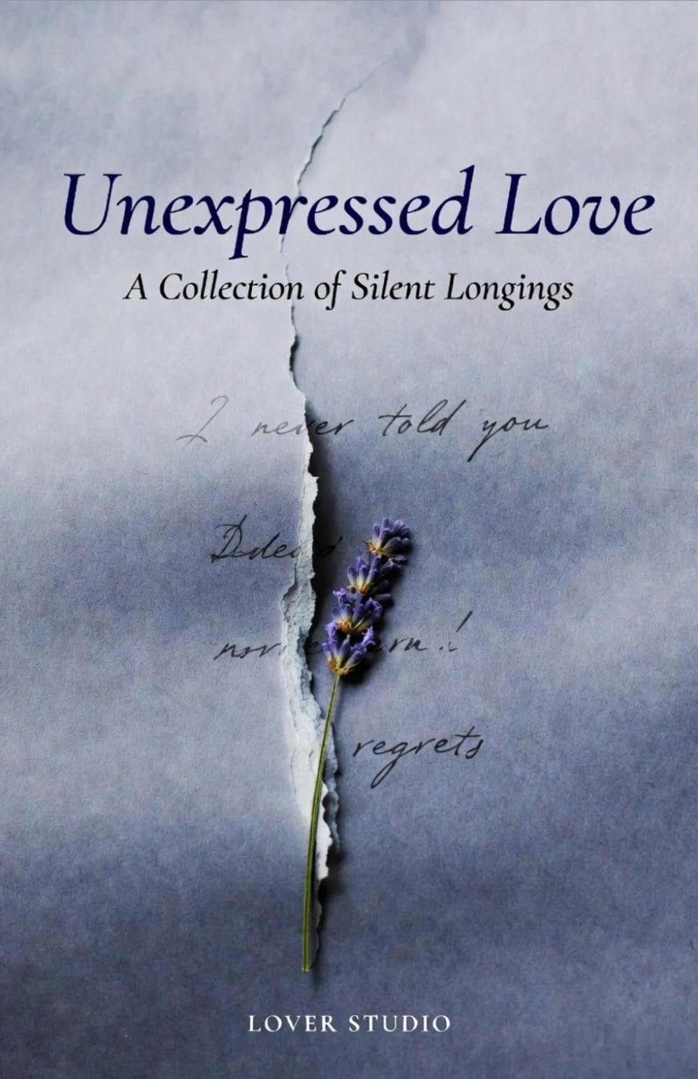 Unexpressed Love: Letters Never Spoken, Regrets That Lingered, and the Hearts That Held On in Silence