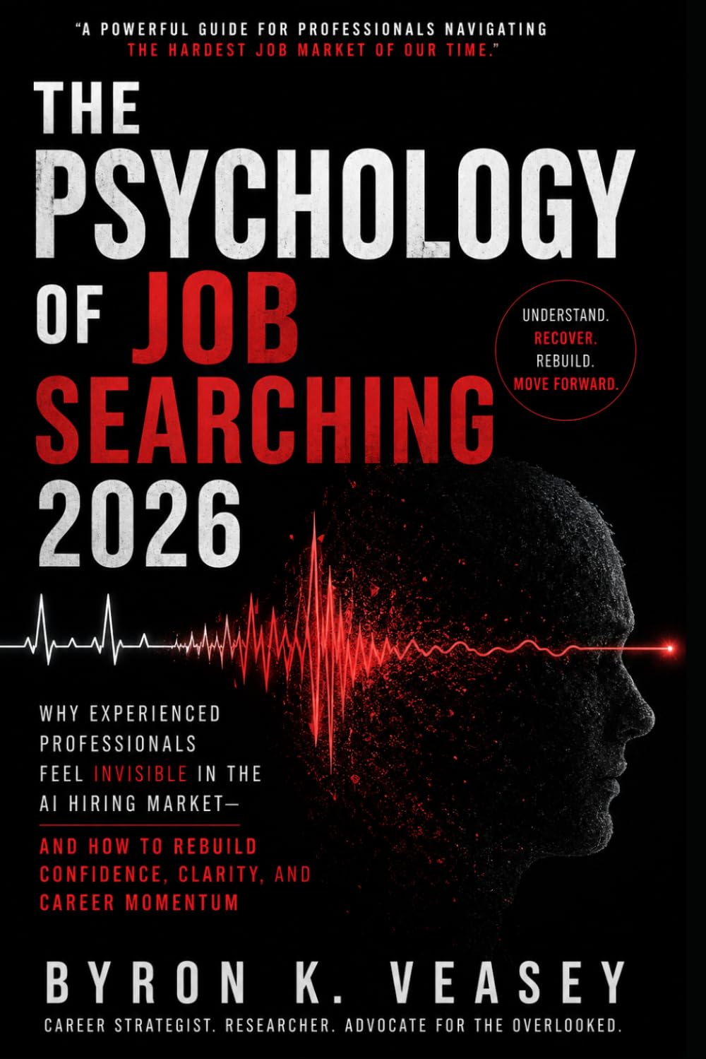 The Psychology of Job Searching 2026: A Guide to Emotional Resilience and Career Renewal in the Modern Job Market
