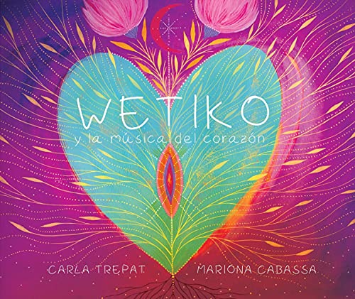 WETIKO: y la música del corazón
