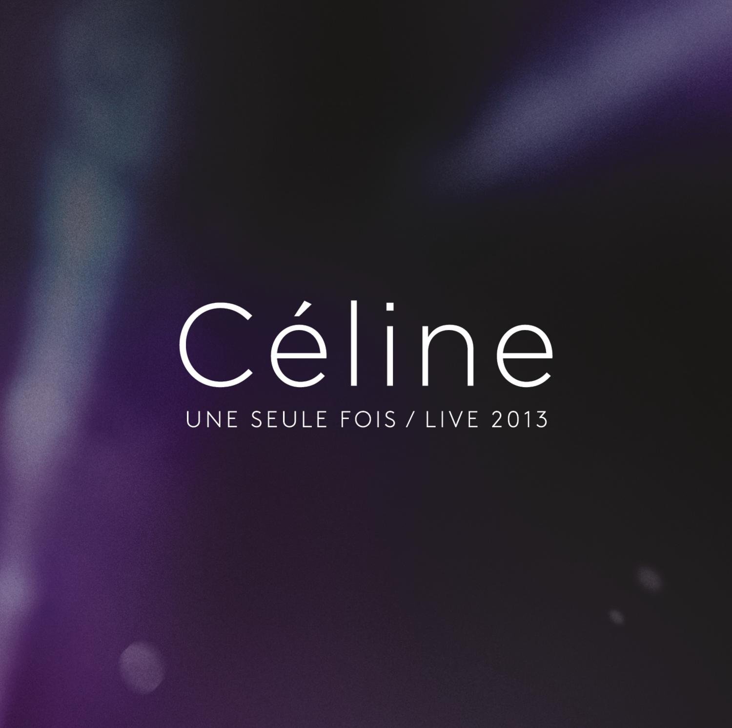 Une Seule Fois / Live 2013