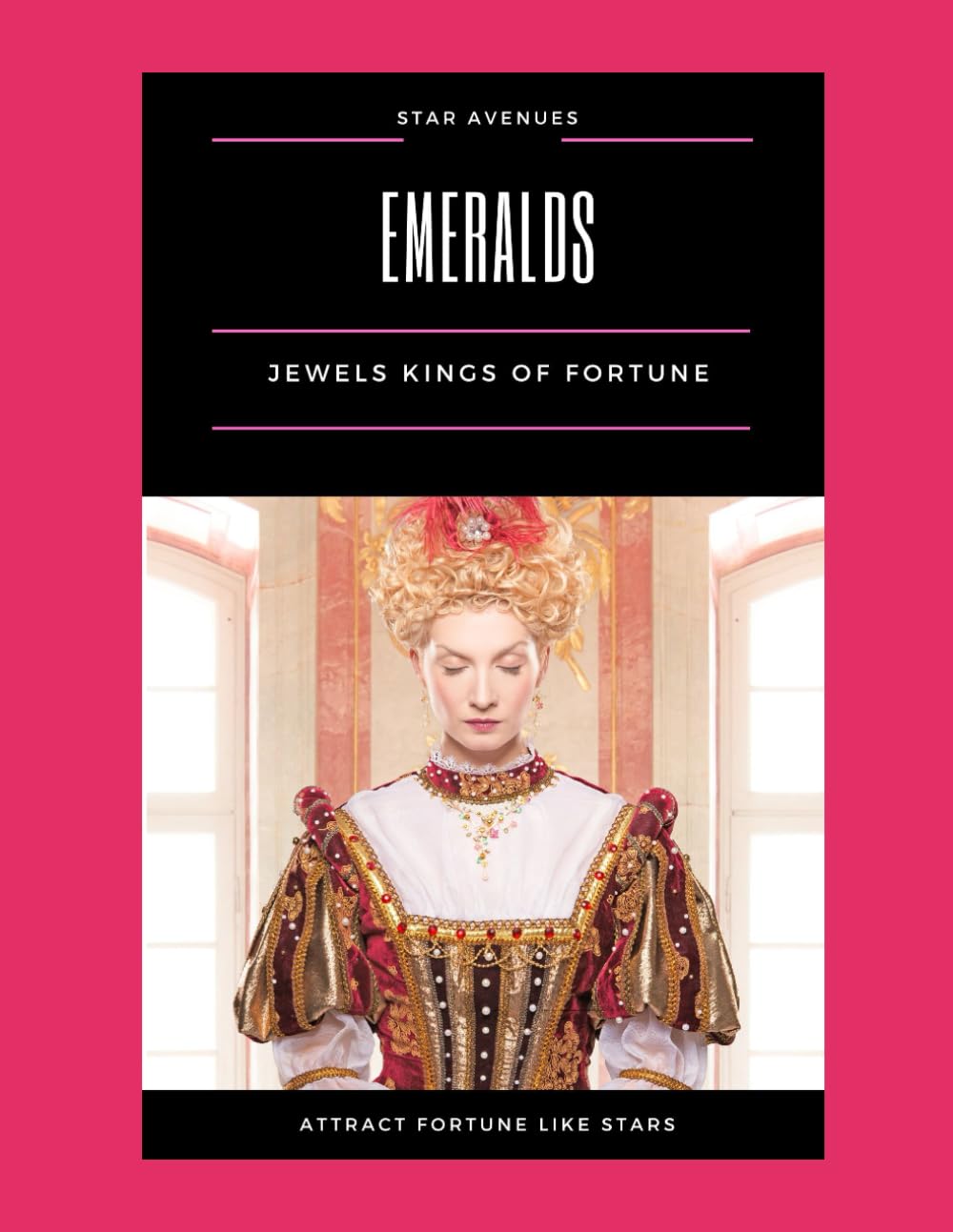 Emeralds The Jewel of Kings and Fortune