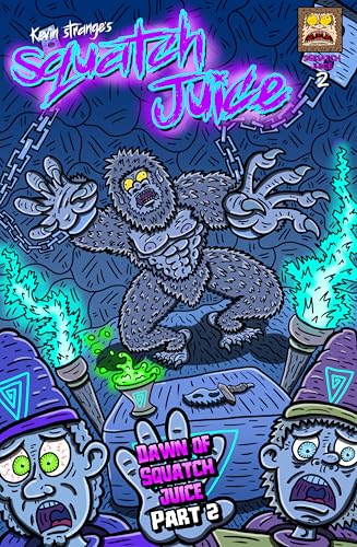 Squatch Juice Issue 2 (Squatch Juice: The Comic Book)
