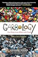 Algopix Similar Product 15 - Garbology Our Dirty Love Affair with