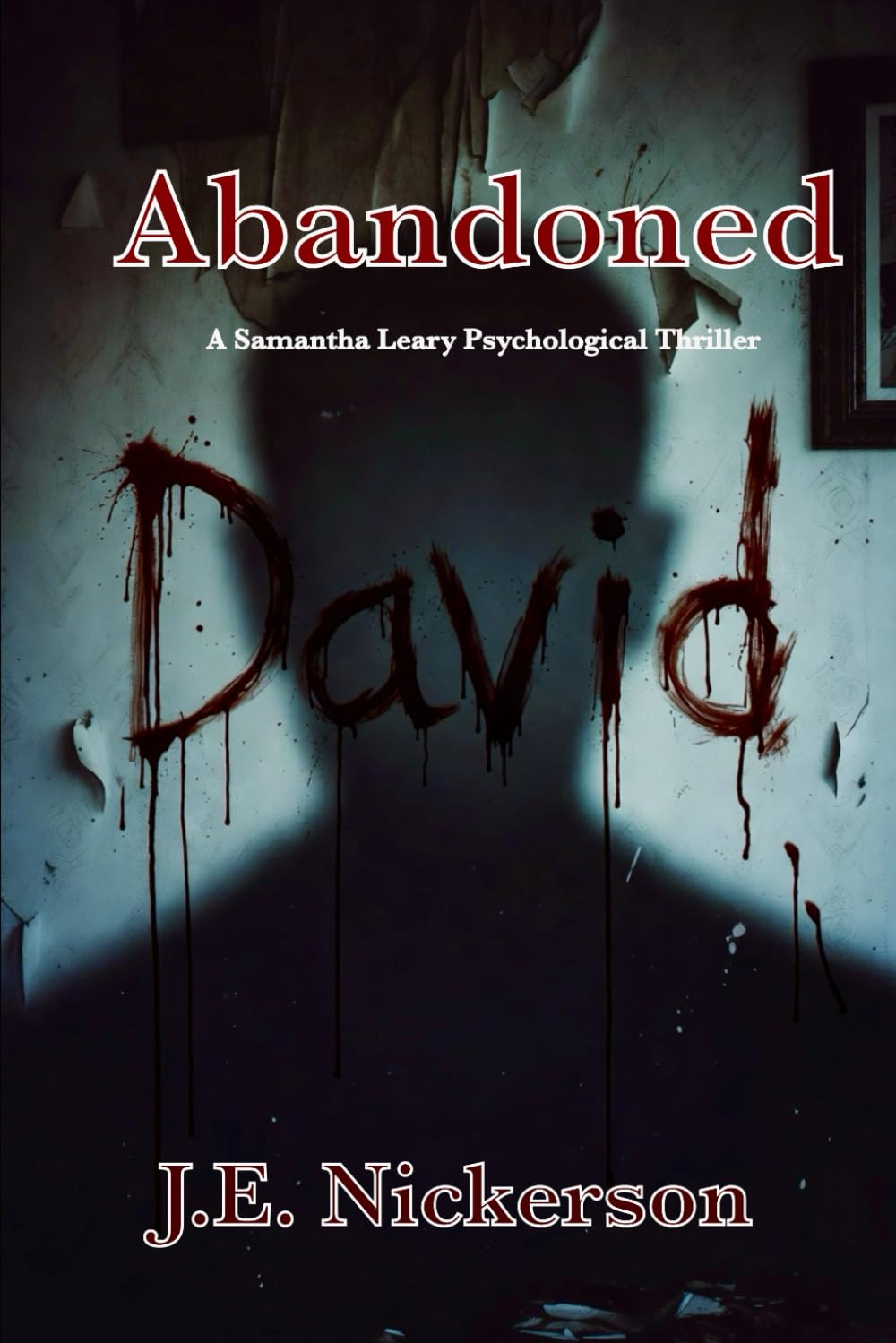 Abandoned: A Samantha Leary Psychological Thriller: Samantha Leary Psychological Thrillers