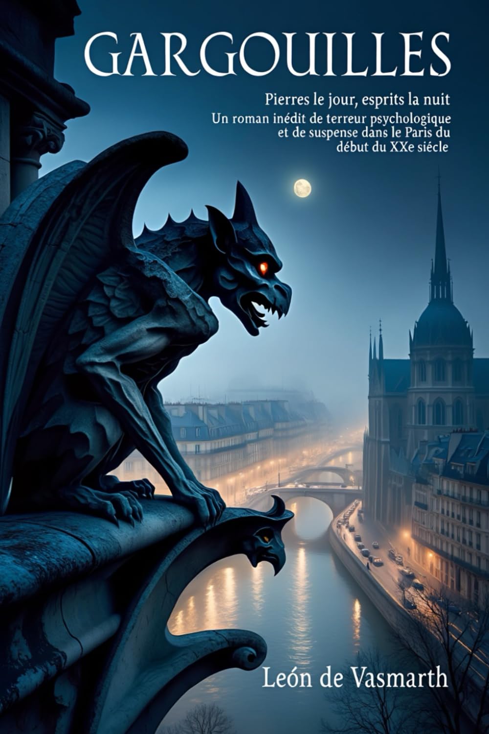 GARGOUILLES: Pierres le jour, esprits la nuit