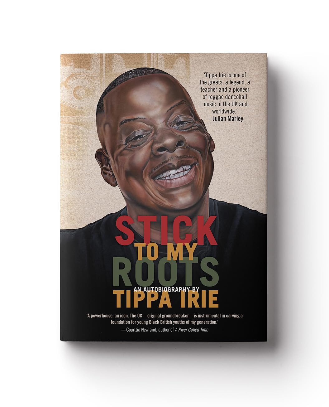 Stick To My Roots by Tippa Irie HARDBACK 9781913090845