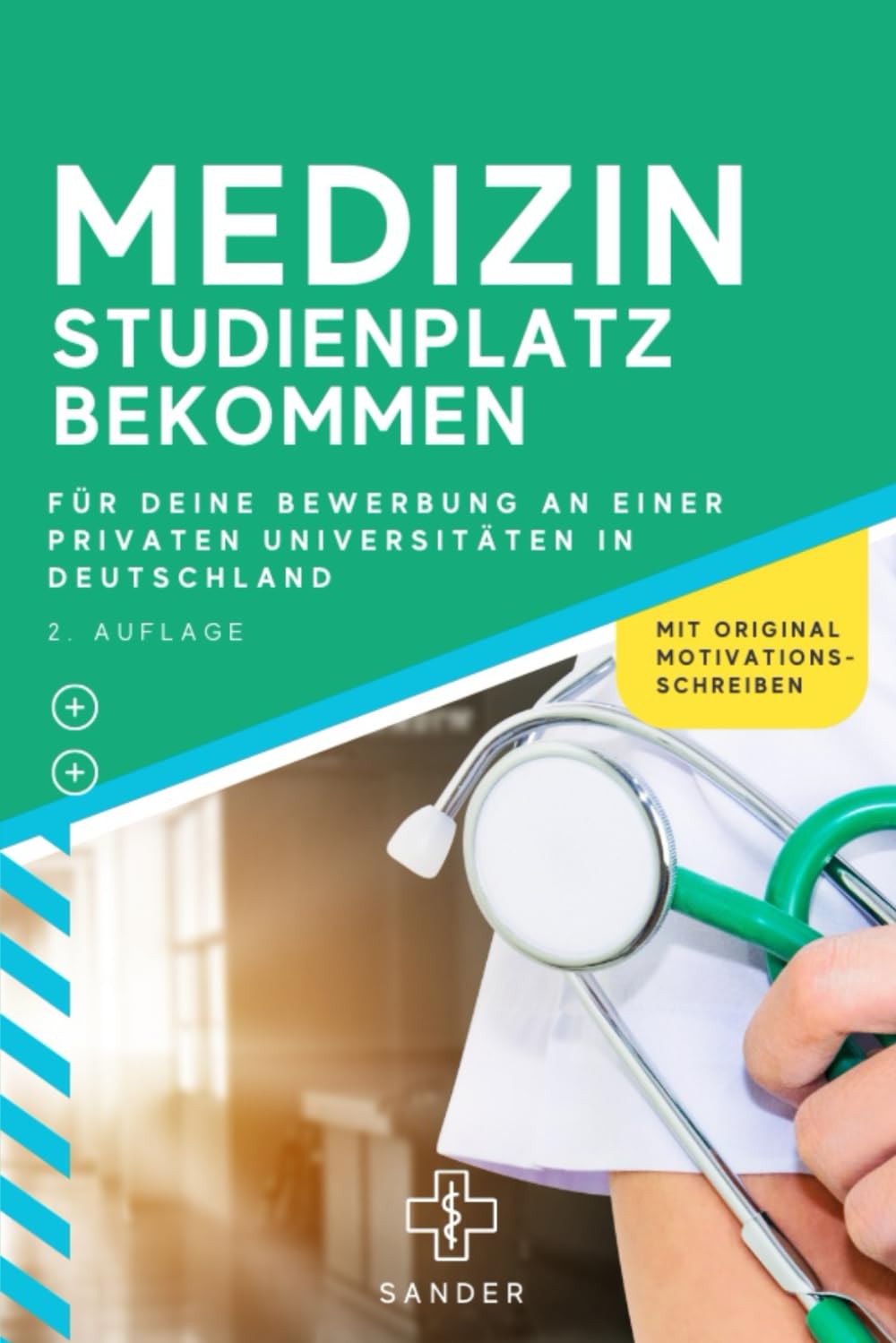 Medizin Studienplatz bekommen: Tipps für Deine Bewerbung an einer privaten Universität inklusive Motivationsschreiben