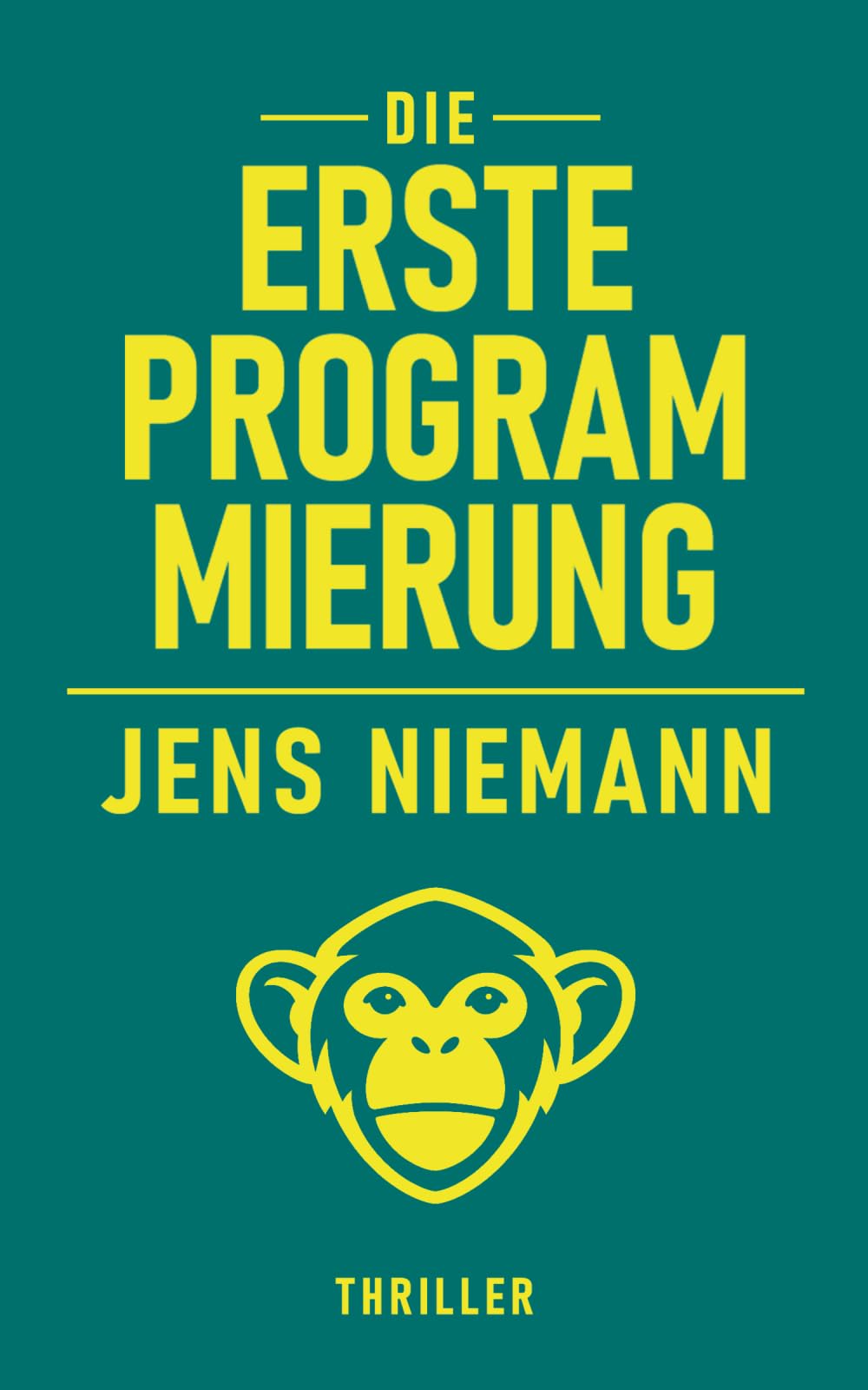 Die erste Programmierung: Thriller