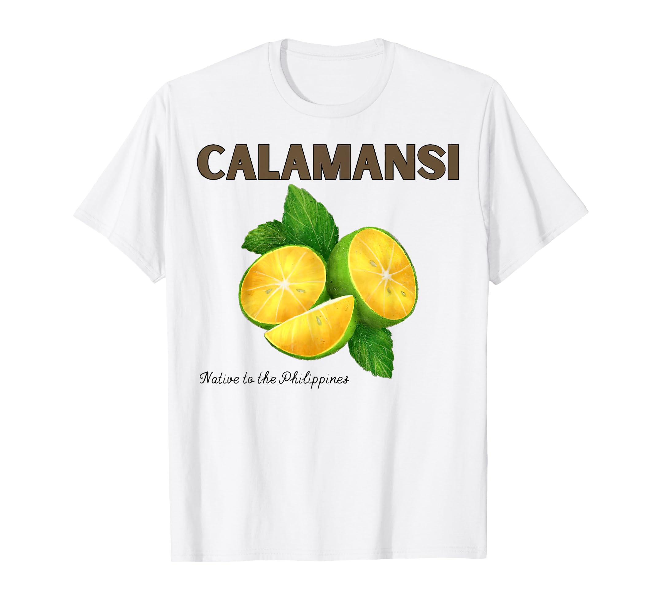 Calamansi Native To The Philippines Lemon Fruit T-Shirt