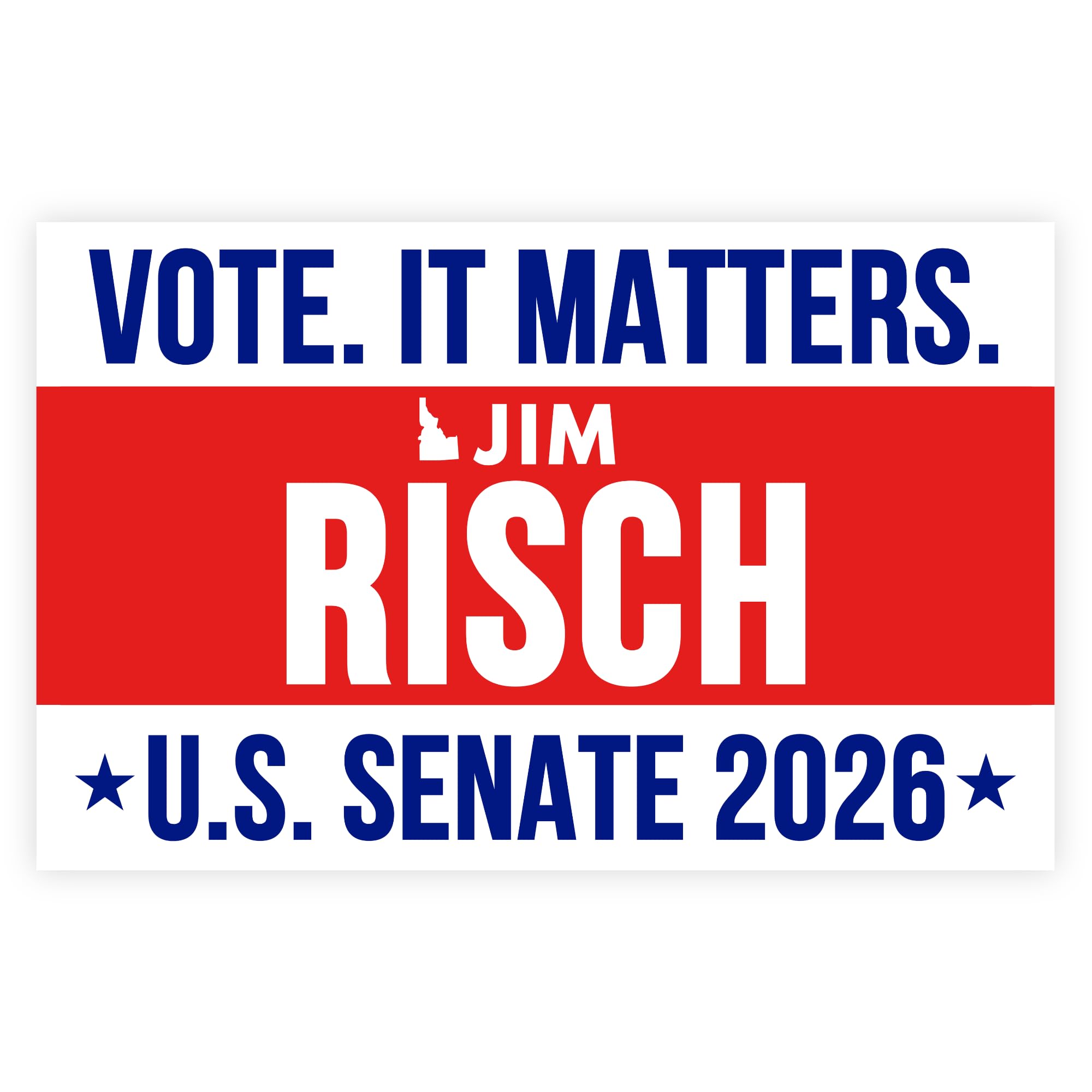 Jim Risch For Senate 2026 Poster Election Matters Vote Race November Voting by Generic – 12"L x 18"W, Paper, Multicolor