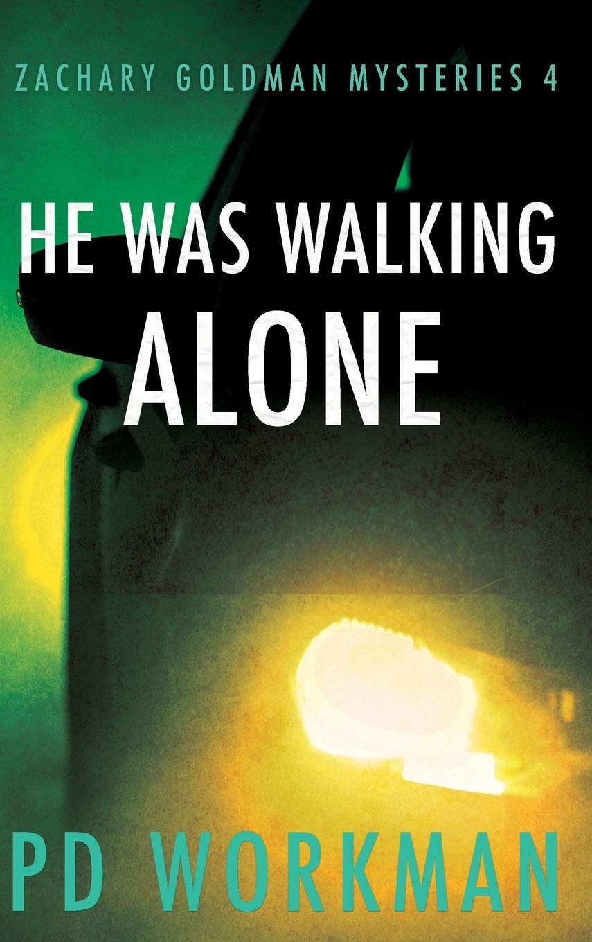 Buy He was Walking Alone: 4 (Zachary Goldman Mysteries) — BookShops.in